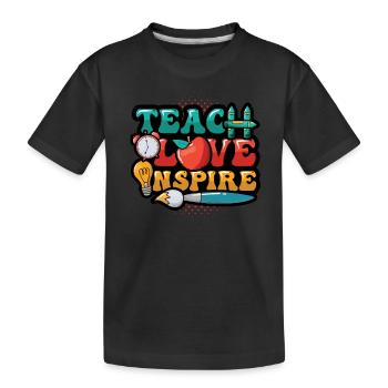 Teachers teach, love inspires - Kids' Premium Organic T-Shirt - black - Front