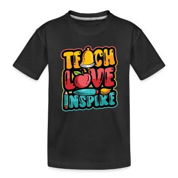 Teachers teach, love inspires - Kids' Premium Organic T-Shirt - black - Front