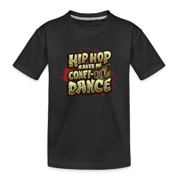 Le Hip Hop me donne confiance, le Hip Hop danse - T-shirt bio Premium Enfant - noir - Devant