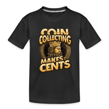 Münzsammeln Macht Cents Numismatik Münze - Kinder Premium Bio T-Shirt - Schwarz - Vorne
