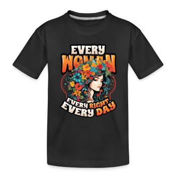 Jede Frau, Jedes Recht, Jeden Tag, Frauenrechte - Kinder Premium Bio T-Shirt - Schwarz - Vorne