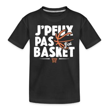Je Peux Pas J'ai Basket Cadeau Basketball - T-shirt bio Premium Enfant - noir - Devant