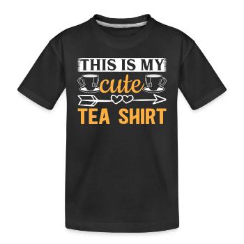Tea Lover I This Is My Cute Tea Shirt I Tea - Kids' Premium Organic T-Shirt - black - Front
