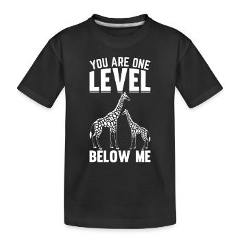 Girafe I Tu es un niveau en dessous de moi I Drôle Giraf - T-shirt bio Premium Enfant - noir - Devant
