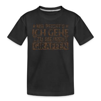 Mir Reicht's Ich Gehe Zu Meinen Giraffen - Kinder Premium Bio T-Shirt - Schwarz - Vorne