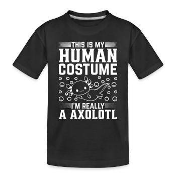 Drôle Axolotl I Ceci Est Mon Costume Humain Je suis Reall - T-shirt bio Premium Enfant - noir - Devant