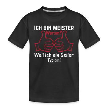 Ich Bin Meister Heimwerker - Handwerker Meister - Kinder Premium Bio T-Shirt - Schwarz - Vorne