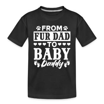 From Fur Dad To Baby Daddy - New Dad Dog Daddy To - Kinder Premium Bio T-Shirt - Schwarz - Vorne