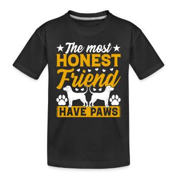 The Most Honest Friend Have Paws - Dog Owner Dog L - Kinder Premium Bio T-Shirt - Schwarz - Vorne