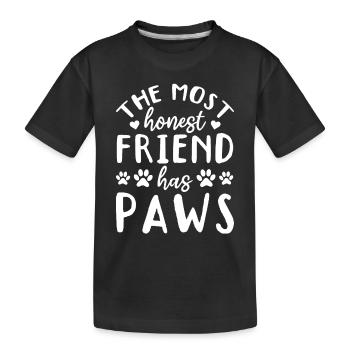 The Most Honest Friend Has Paws - Pet Dog Owner Do - Kinder Premium Bio T-Shirt - Schwarz - Vorne