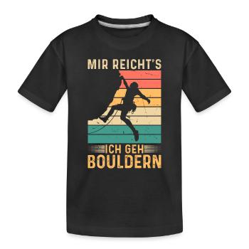 Bouldern Retro Berg Klettern Mir Reicht's ich geh - Kinder Premium Bio T-Shirt - Schwarz - Vorne