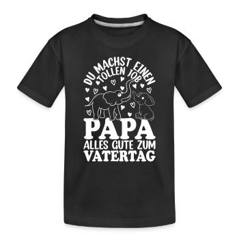 Du machst einen tollen Job Papa alles gute zum Vat - Kinder Premium Bio T-Shirt - Schwarz - Vorne