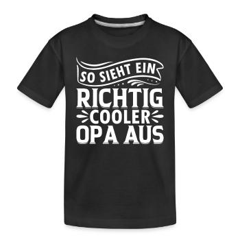 So Sieht Ein Richtig Cooler Opa Aus - Kinder Premium Bio T-Shirt - Schwarz - Vorne