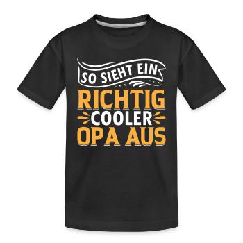 Großvater Cooler Opa - So Sieht Ein Richtig Cooler - Kinder Premium Bio T-Shirt - Schwarz - Vorne