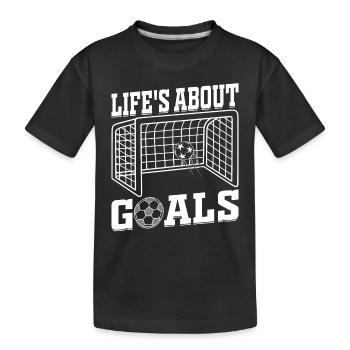 Life's About Goals Soccer Quotes - Soccer - Kids' Premium Organic T-Shirt - black - Front