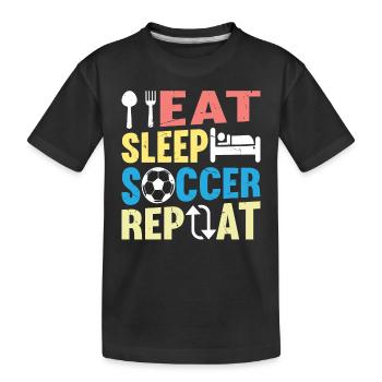 Eat Sleep Soccer Repeat - Soccer Player Soccer Lov - Kids' Premium Organic T-Shirt - black - Front