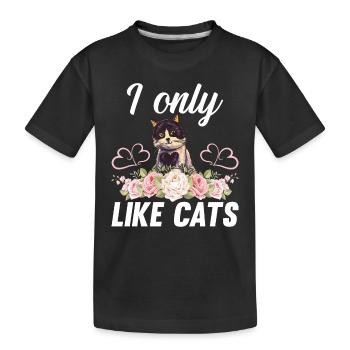 I Only Like Cats - Cat with Flowers Cat Owner Cat - Kids' Premium Organic T-Shirt - black - Front