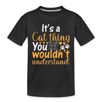 Cat Paws Cat Lover - C’est une chose de chat que vous ne voudriez pas - T-shirt bio Premium Enfant - noir - Devant