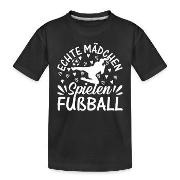 Fußball Spieler Girls - Echte Mädchen Spielen Fuß - Kinder Premium Bio T-Shirt - Schwarz - Vorne