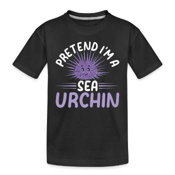 Pretend I'm A Sea Urchin - Cute Sea Urchin Lover - Kinder Premium Bio T-Shirt - Schwarz - Vorne