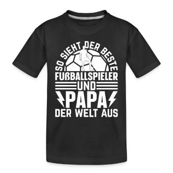Fußballspieler Papa Fußball Spieler - Kinder Premium Bio T-Shirt - Schwarz - Vorne