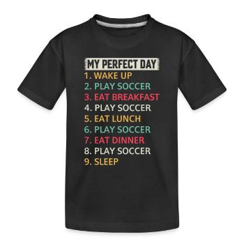 Soccer My Perfect Day Soccer Player Soccer - Kinder Premium Bio T-Shirt - Schwarz - Vorne