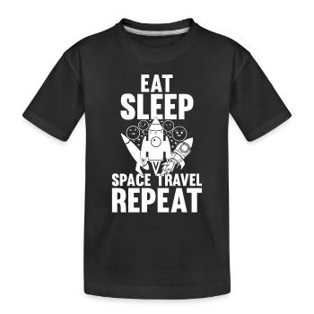Eat Sleep Space Travel Repeat - Space Rocket Ship - Kinder Premium Bio T-Shirt - Schwarz - Vorne