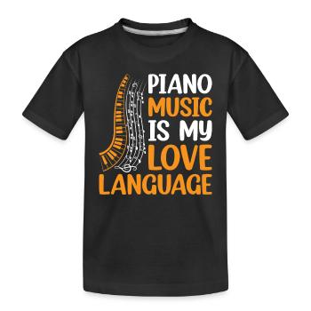 Piano Music Is My Love Language - Keyboard Pianist - Kids' Premium Organic T-Shirt - black - Front