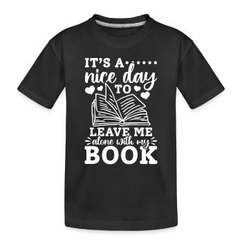 Book Lover - It’s A Nice Day To Leave Me Alone Wit - T-shirt bio Premium Enfant - noir - Devant