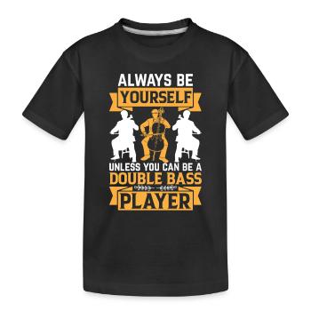 Double Bass Player - Double Bassist - Kids' Premium Organic T-Shirt - black - Front