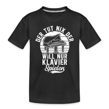 Der tut nix der will nur Klavier spielen - Klavier - Kinder Premium Bio T-Shirt - Schwarz - Vorne