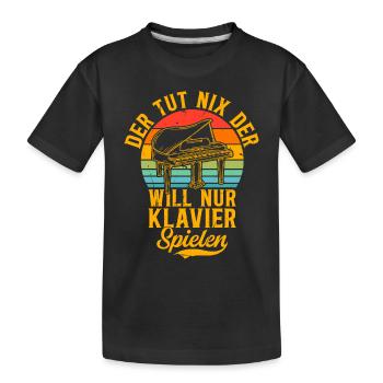 Klavierspieler - Der tut nix der will nur Klavier - Kinder Premium Bio T-Shirt - Schwarz - Vorne
