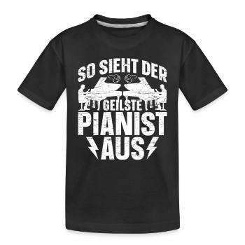So sieht der Geilste Pianist aus - Pianist Klavier - Kinder Premium Bio T-Shirt - Schwarz - Vorne
