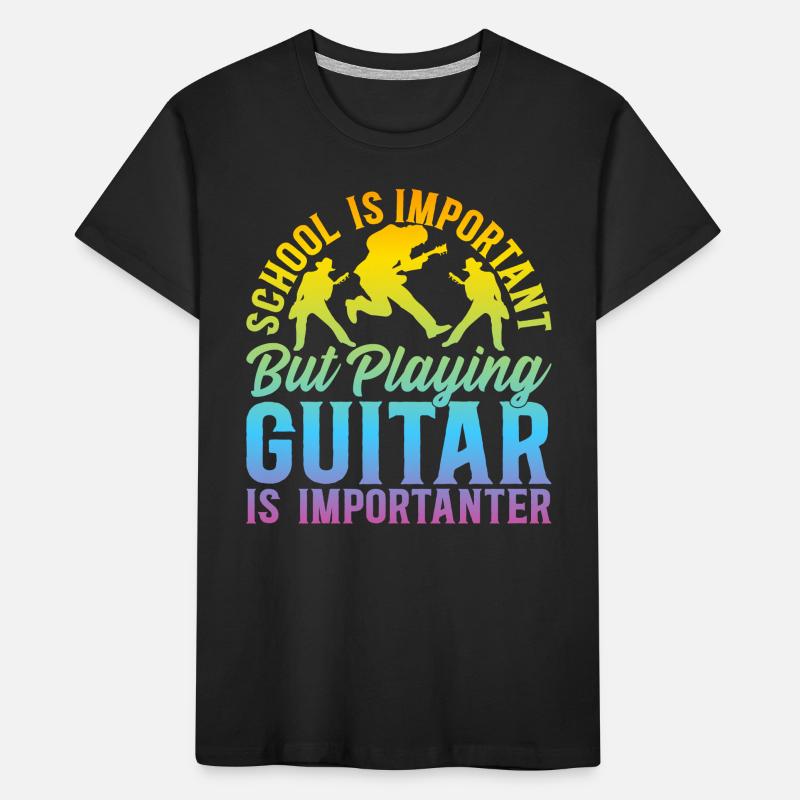 Playing Guitar Is Importanter - Playing Guitar Gui Kinder Premium Bio T-Shirt
