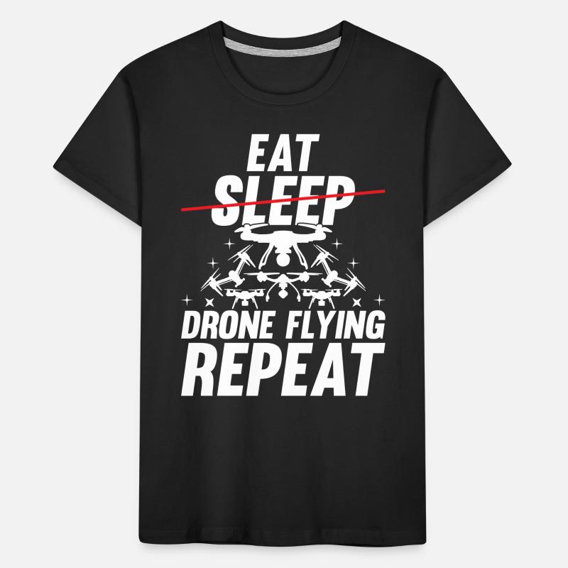 Funny Drone - Eat Sleep Drone Flying Repeat - Dron Kids' Premium Organic T-Shirt