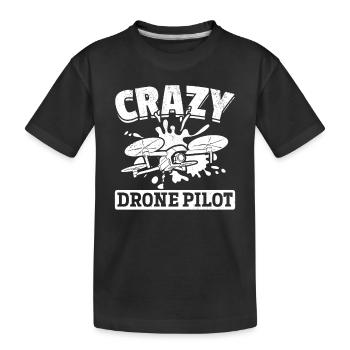Drone Racing Funny Drone Pilot - Crazy Drone Pilot - Kinder Premium Bio T-Shirt - Schwarz - Vorne