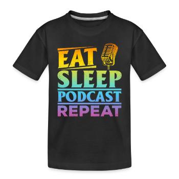 Eat Sleep Podcast Repeat - Podcasting Creator Podc - Kinder Premium Bio T-Shirt - Schwarz - Vorne