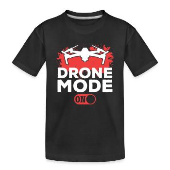 Drone Mode On - Drone Flying Drone Racing Drone Pi - Kids' Premium Organic T-Shirt - black - Front
