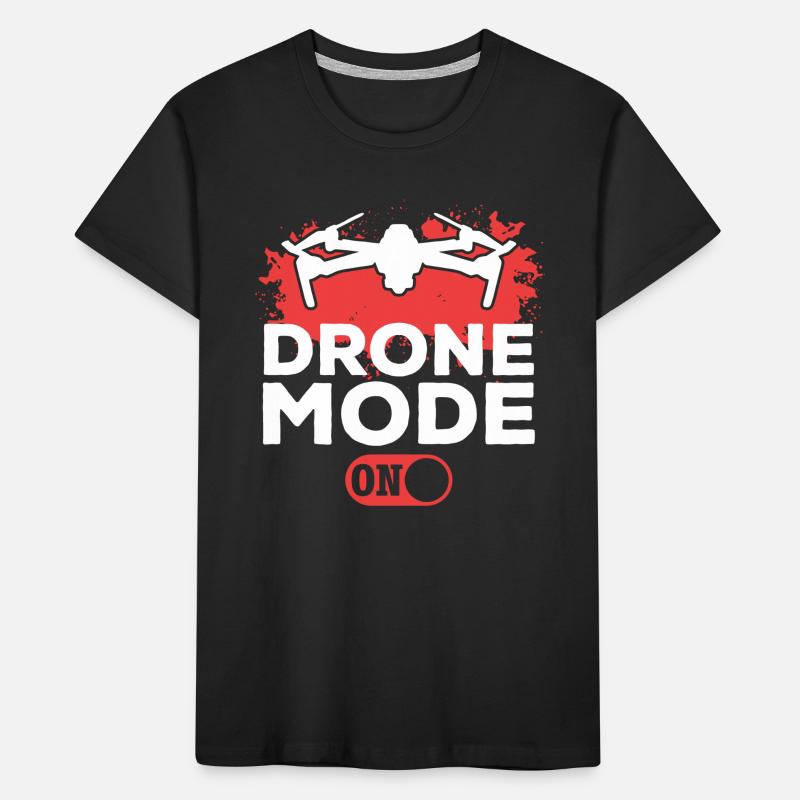 Drone Mode On - Drone Flying Drone Racing Drone Pi Kids' Premium Organic T-Shirt
