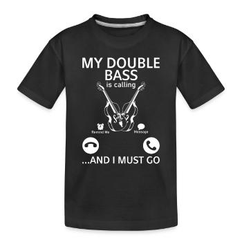 Funny Double Bass - My Double Bass Is Calling et - T-shirt bio Premium Enfant - noir - Devant