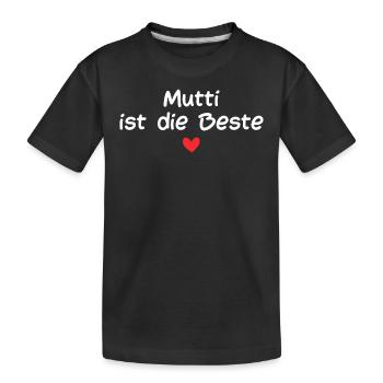 Mutti ist die Beste - Kinder Premium Bio T-Shirt - Schwarz - Vorne