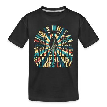 This Is What An Awesome Saxophonist Looks Like - Kinder Premium Bio T-Shirt - Schwarz - Vorne