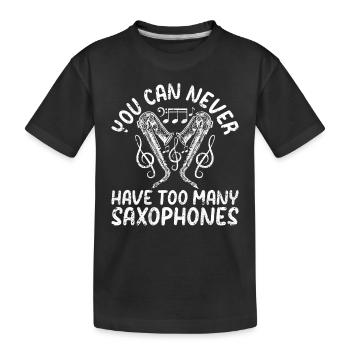 On n’a jamais trop de saxophones - Sax Playe - T-shirt bio Premium Enfant - noir - Devant
