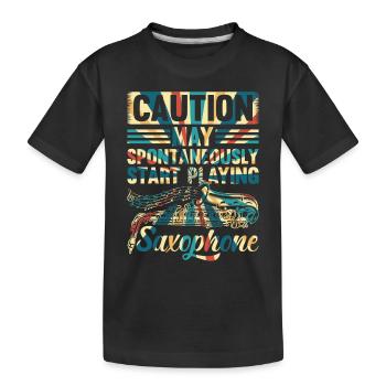 Sax Player - May Spontaneously Start Playing Saxop - Kinder Premium Bio T-Shirt - Schwarz - Vorne