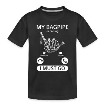 Ma cornemuse appelle I Must Go - Bagpipe Player - T-shirt bio Premium Enfant - noir - Devant