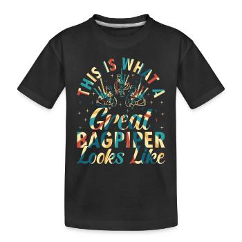 This Is What A Great Bagpiper Looks Like - Bagpipe - Kids' Premium Organic T-Shirt - black - Front
