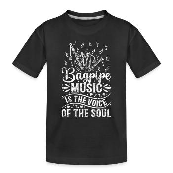 Bagpipe Music Is The Voice Of The Soul - Bagpipe M - Kids' Premium Organic T-Shirt - black - Front