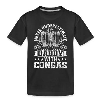 Ne sous-estimez jamais papa avec des congas - Conga Play - T-shirt bio Premium Enfant - noir - Devant