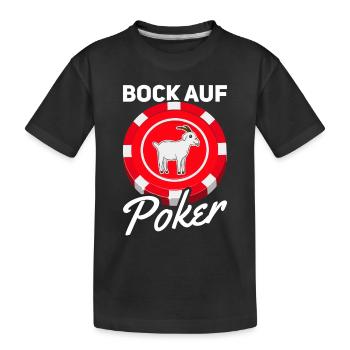 Poker Player Bock Auf Poker - Lustiges Poker - Kinder Premium Bio T-Shirt - Schwarz - Vorne