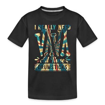 batteur batteur - J’ai vraiment besoin de tous ces tambours - T-shirt bio Premium Enfant - noir - Devant